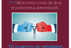 7èmes Rencontres corses de droit et contentieux administratifs / 1er octobre 2021